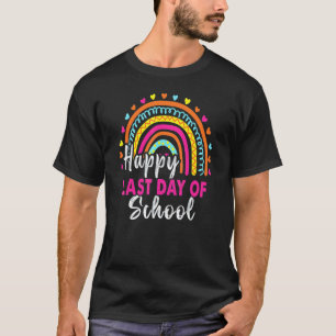 Happy Last Day Of School Students And Teachers End T-Shirt