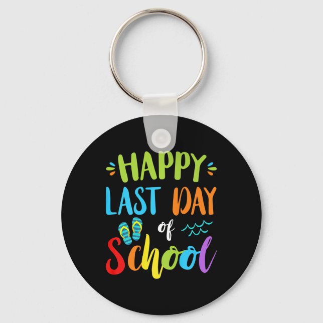 Happy Last Day Of School Summer Vacation Gift Idea Key Ring (Front)