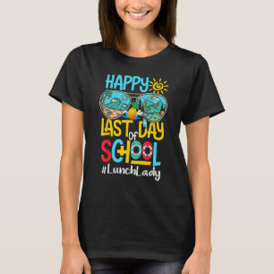 Happy Last Day Of School Sunglasses Hello Summer L T-Shirt