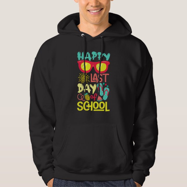 Happy Last Day Of School Sunglasses Summer Party Hoodie (Front)