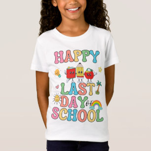 Happy Last Day Of School T-Shirt