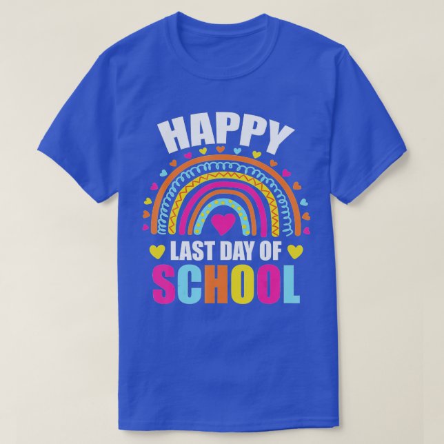 Happy Last Day Of School Teacher Boys Girls  T-Shirt (Design Front)