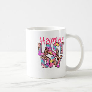 Happy Last Day Of School Teacher Graduation Kids 1 Coffee Mug