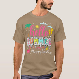 Happy Last Day of School Teacher Kids Hello Summer T-Shirt