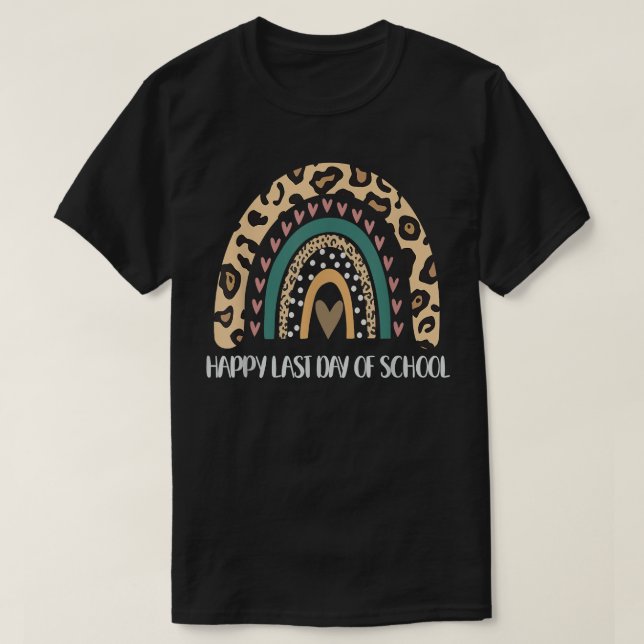 Happy Last Day of School Teacher Leopard Rainbow G T-Shirt (Design Front)