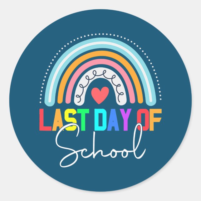 Happy Last Day Of School Teacher Student Classic Round Sticker (Front)