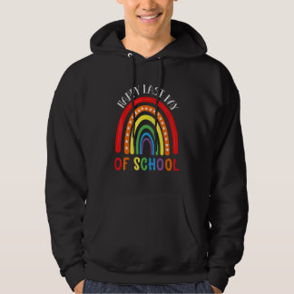 Happy Last Day Of School Teacher Student Graduatio Hoodie