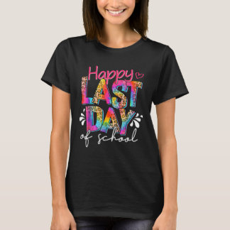 Happy Last Day Of School Teacher Student Graduatio T-Shirt