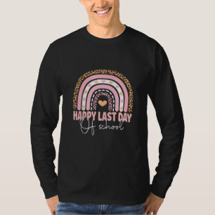 Happy Last Day Of School Teacher Student Graduatio T-Shirt