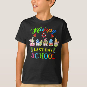Happy Last Day Of School Teacher Student Graduatio T-Shirt