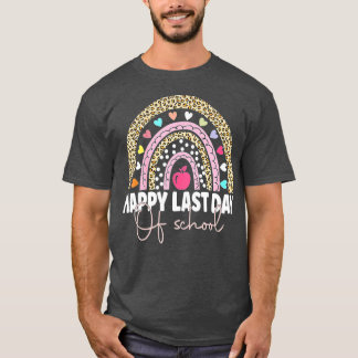 Happy Last Day of School Teacher Student Graduatio T-Shirt