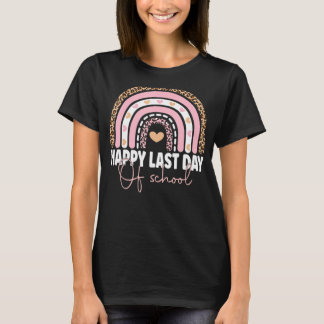 Happy Last Day Of School Teacher Student Graduatio T-Shirt