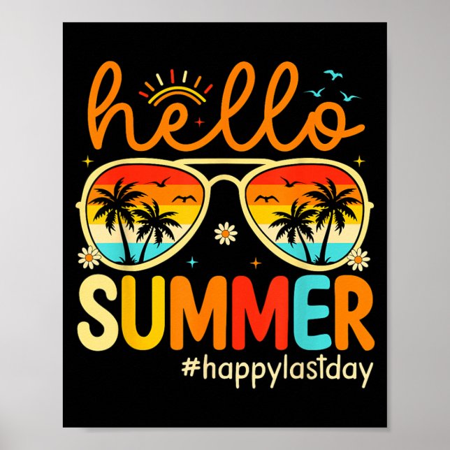 Happy Last Day of School Teacher Student Hello Poster (Front)