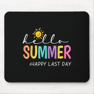 Happy Last Day Of School Teacher Student Hello Sum Mouse Mat