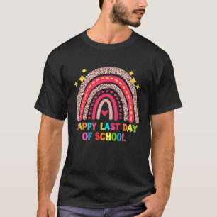 Happy Last Day of School Teacher Student Rainbow G T-Shirt