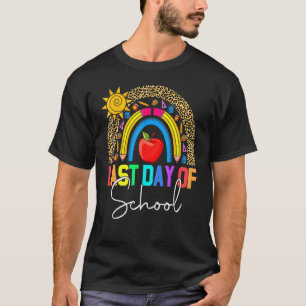 Happy Last Day Of School Teacher Student Rainbow L T-Shirt