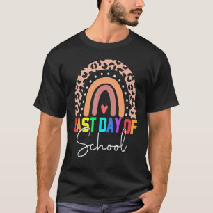 Happy Last Day Of School Teacher Student Rainbow L T-Shirt