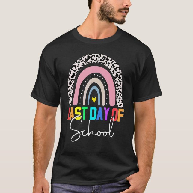 Happy Last Day Of School Teacher Student Rainbow L T-Shirt (Front)
