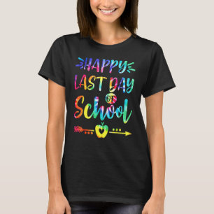 Happy Last Day Of School Tie Dye Students And Teac T-Shirt