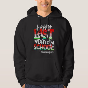 Happy Last Day Of School Watermelon Lunch Lady Lif Hoodie