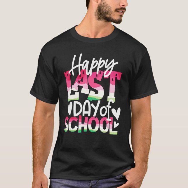 Happy Last Day Of School Watermelon Teacher T-Shirt (Front)