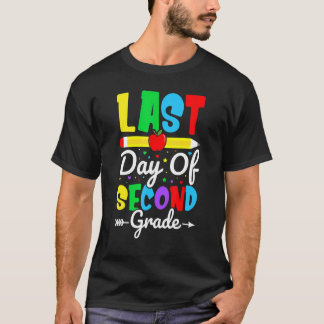 Happy Last Day Of Second Grade for Teacher Student T-Shirt