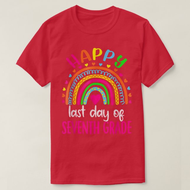 Happy Last Day of Seventh Grade Teacher Student Gr T-Shirt (Design Front)