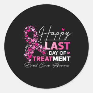 Happy Last Day Of Treatment Pink Breast Cancer Awa Classic Round Sticker