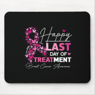 Happy Last Day Of Treatment Pink Breast Cancer Awa Mouse Mat