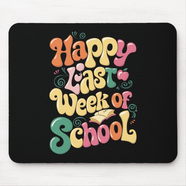 Happy Last Week Of School Teachers Students Groovy Mouse Mat (Front)
