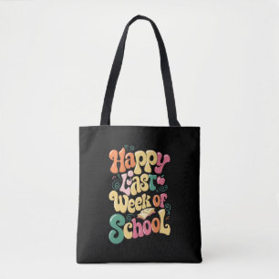 Happy Last Week Of School Teachers Students Groovy Tote Bag