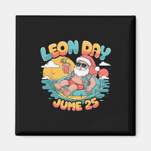 Happy Leon Day Santa Summer 6 More Months To Chris Magnet