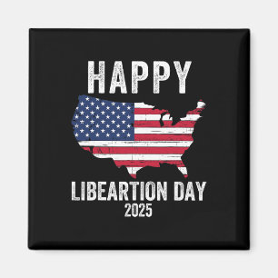 Happy Liberation Day 2025 President Trump Funny Po Magnet
