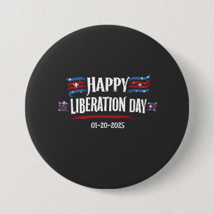 Happy Liberation Day 2025 Trump America 7.5 Cm Round Badge