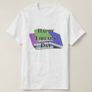 Happy Library Day  T-Shirt