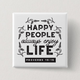 Happy Life with Faith – Proverbs 15:15 Art 15 Cm Square Badge