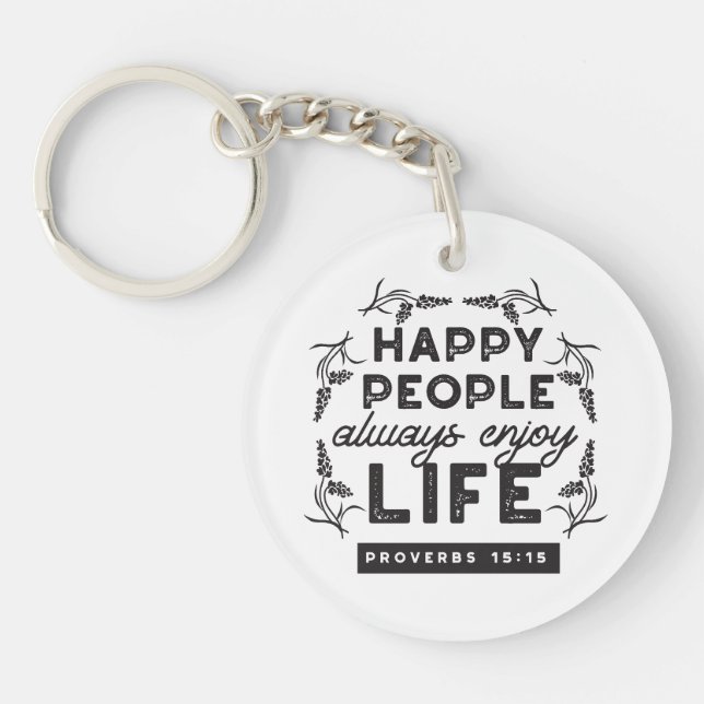 Happy Life with Faith – Proverbs 15:15 Art Key Ring (Front)