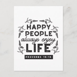 Happy Life with Faith – Proverbs 15:15 Art Postcard