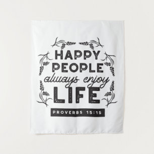 Happy Life with Faith – Proverbs 15:15 Art Tapestry
