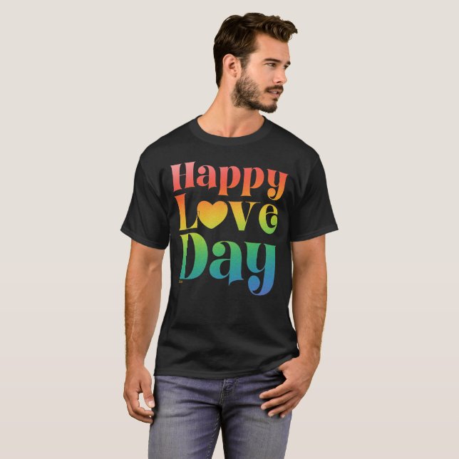 HAPPY LOVE DAY rainbow gradient colour valentine   T-Shirt (Front Full)