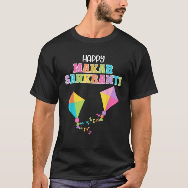 Happy Makar Sankranti Hindu Hinduism Kite Flying H T-Shirt (Front)