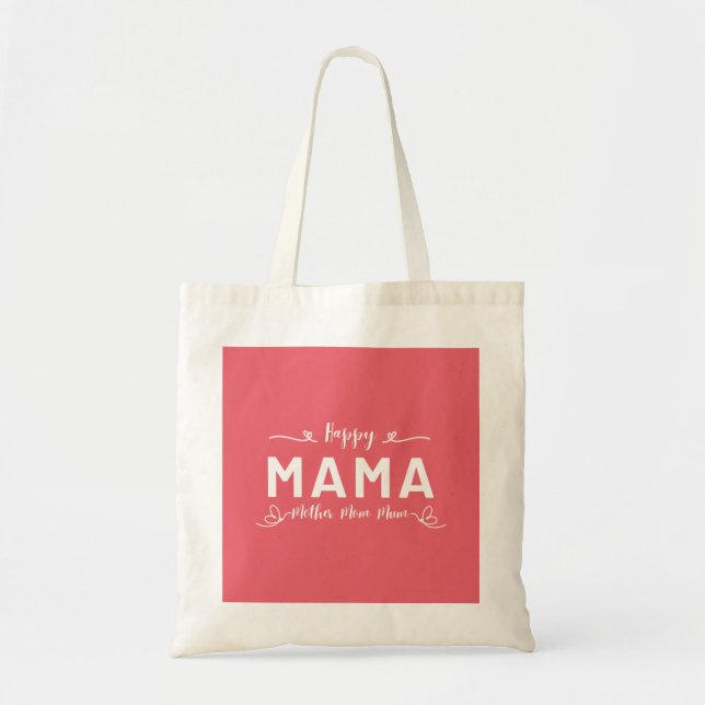 Happy MAMA - Mother Mum Mum White Writing Tote Bag (Front)