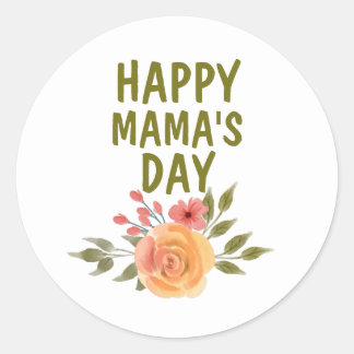 Happy Mama's Day Mother's Day Classic Round Sticker