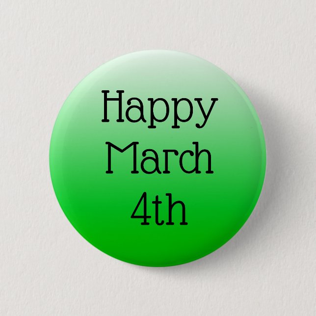 Happy March 4th Button (Front)