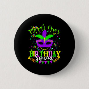 Happy Mardi Gras Birthday Mardi Gras Squad Trip Wo 6 Cm Round Badge