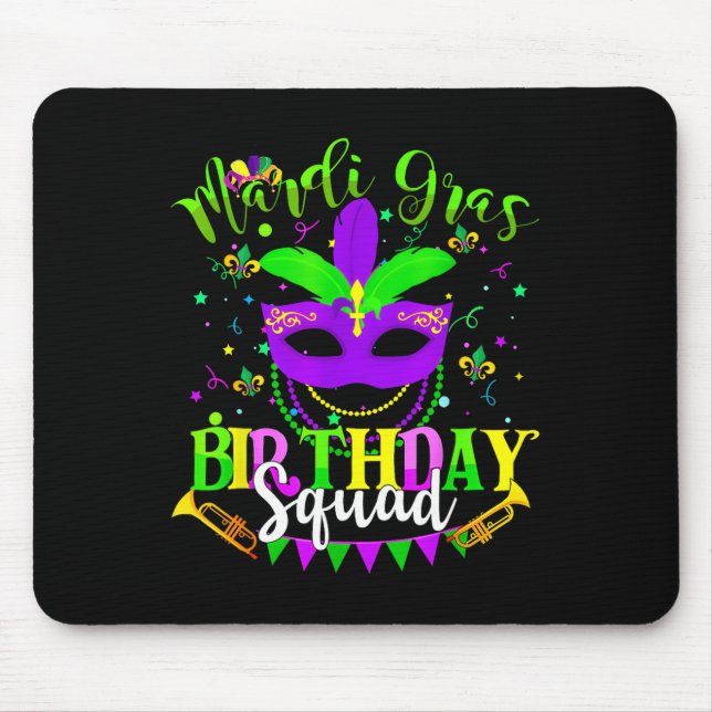 Happy Mardi Gras Birthday Mardi Gras Squad Trip Wo Mouse Mat (Front)