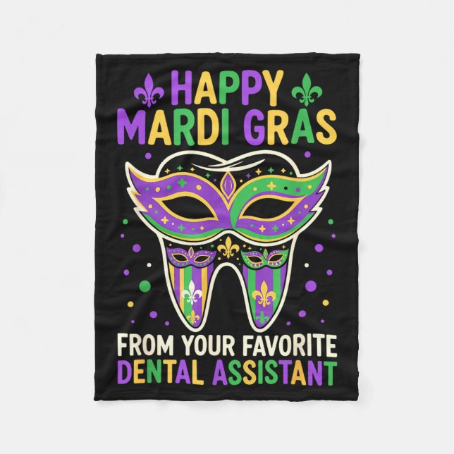 Happy Mardi Gras From Your Favorite Dental Istant  Fleece Blanket (Front)