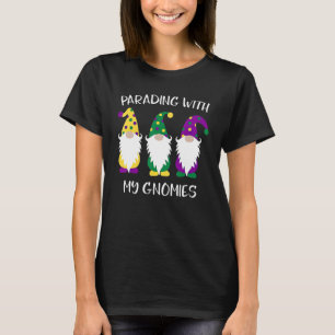 Happy Mardi Gras Parading With My Gnomies T-Shirt