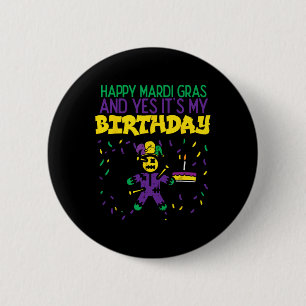 Happy Mardi Gras Yes My Birthday Bday Party Men Wo 6 Cm Round Badge