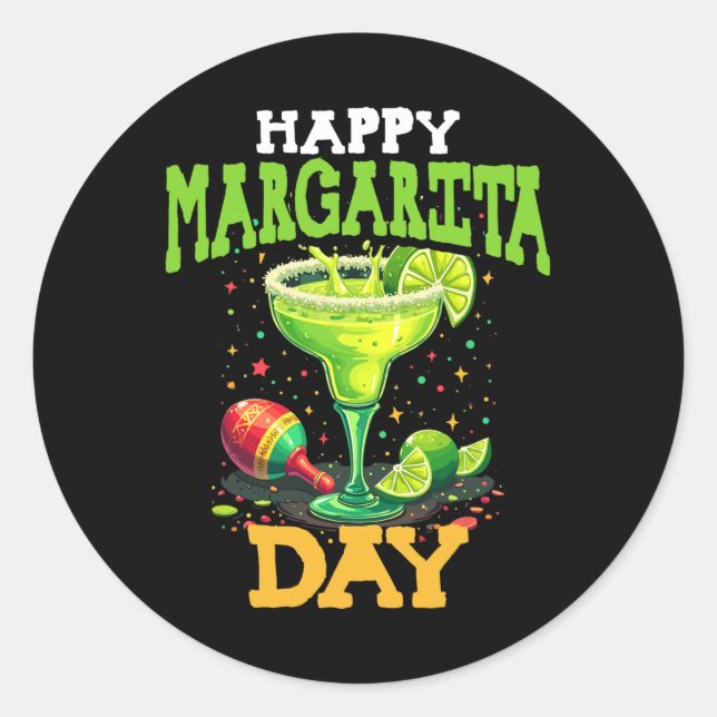 Happy Margarita Day Cinco De Mayo  Classic Round Sticker (Front)
